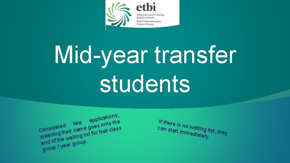 Mid-year transfer students s, n o i t a c i appl e t