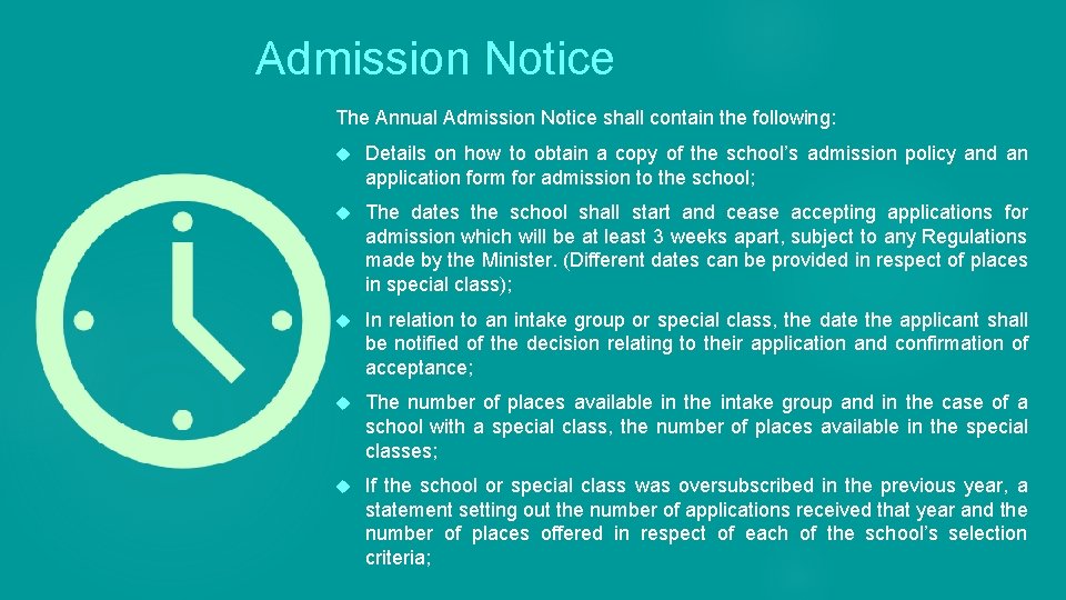 Admission Notice The Annual Admission Notice shall contain the following: Details on how to