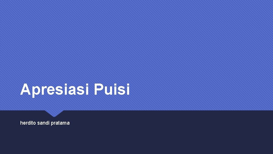 Apresiasi Puisi herdito sandi pratama 