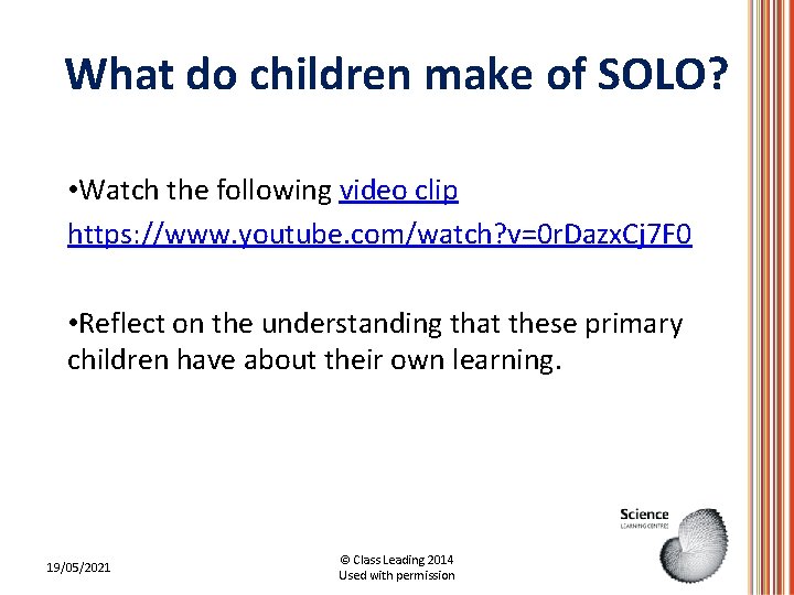 What do children make of SOLO? • Watch the following video clip https: //www. What do children make of SOLO? • Watch the following video clip https: //www.