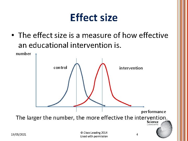 Effect size • The effect size is a measure of how effective an educational Effect size • The effect size is a measure of how effective an educational