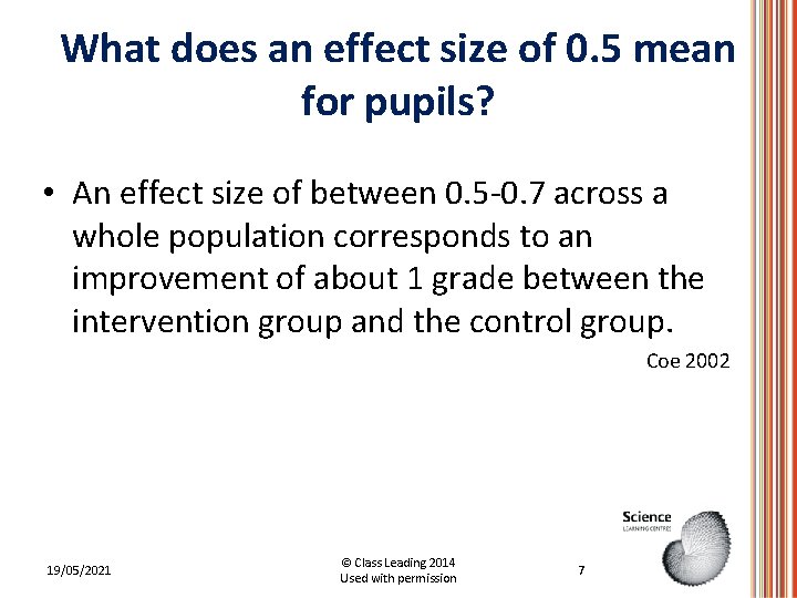 What does an effect size of 0. 5 mean for pupils? • An effect What does an effect size of 0. 5 mean for pupils? • An effect