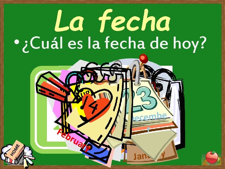 La fecha • ¿Cuál es la fecha de hoy? April st u g u La fecha • ¿Cuál es la fecha de hoy? April st u g u