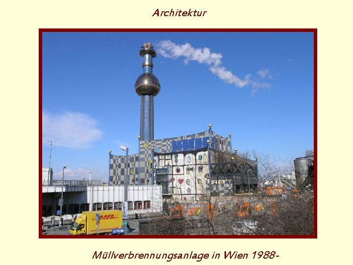 Architektur Müllverbrennungsanlage in Wien 1988 - 