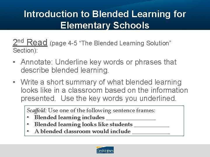 Introduction to Blended Learning for Elementary Schools 2 nd Read (page 4 -5 “The