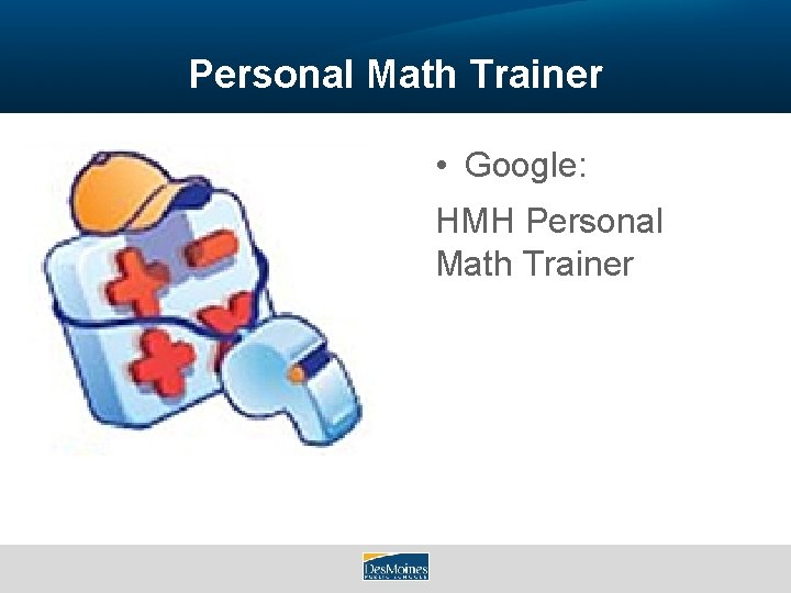 Personal Math Trainer • Google: HMH Personal Math Trainer 