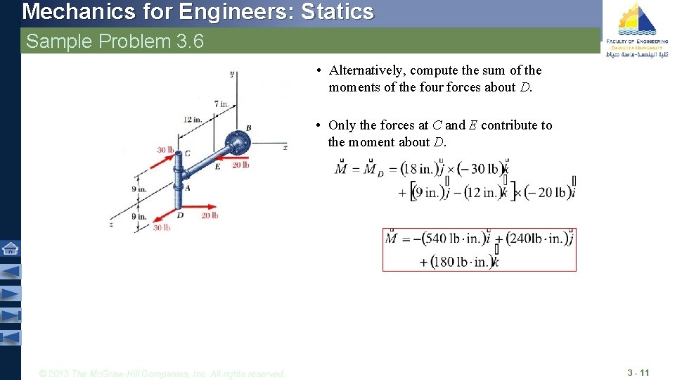 Mechanics for Engineers: Statics Sample Problem 3. 6 • Alternatively, compute the sum of