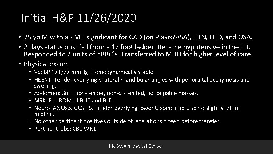 Initial H&P 11/26/2020 • 75 yo M with a PMH significant for CAD (on