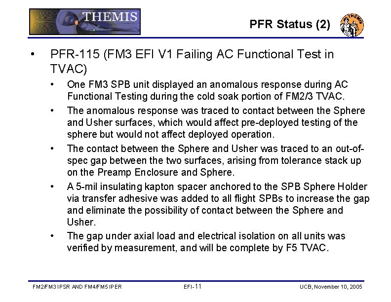 PFR Status (2) • PFR-115 (FM 3 EFI V 1 Failing AC Functional Test