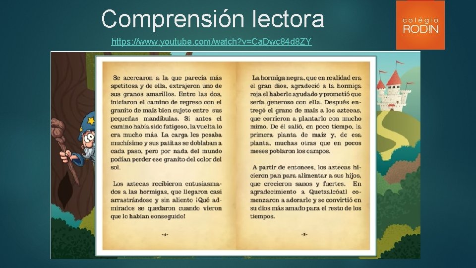 Comprensión lectora https: //www. youtube. com/watch? v=Ca. Dwc 84 d 8 ZY 