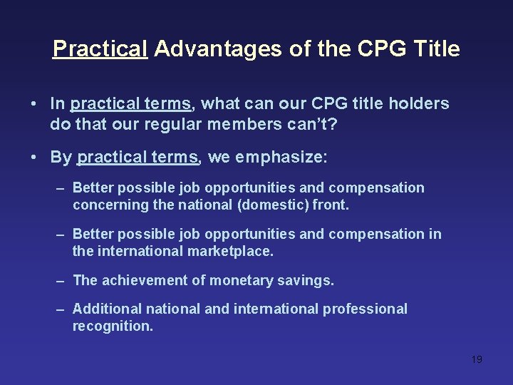 Practical Advantages of the CPG Title • In practical terms, what can our CPG