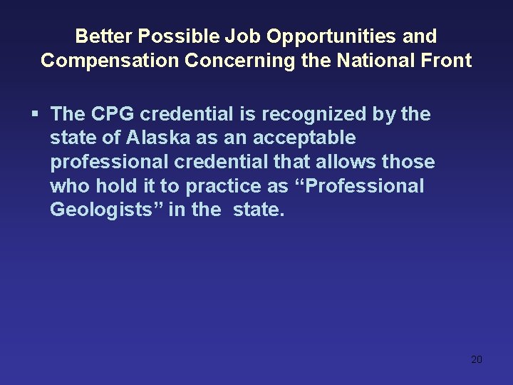 Better Possible Job Opportunities and Compensation Concerning the National Front § The CPG credential