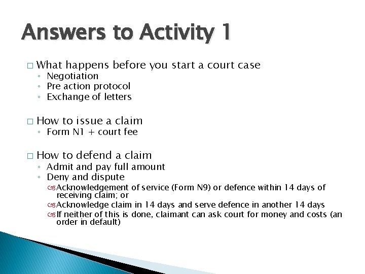 Answers to Activity 1 � What happens before you start a court case �
