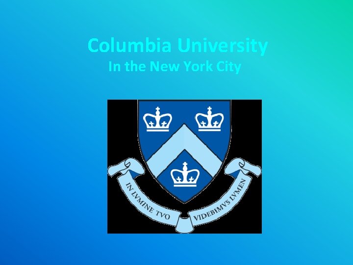 Columbia University In the New York City 