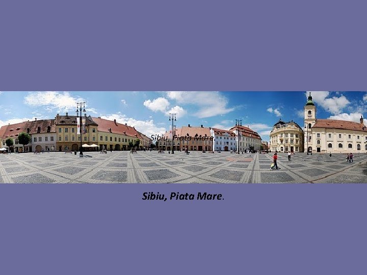 Sibiu, Piata Mare. 