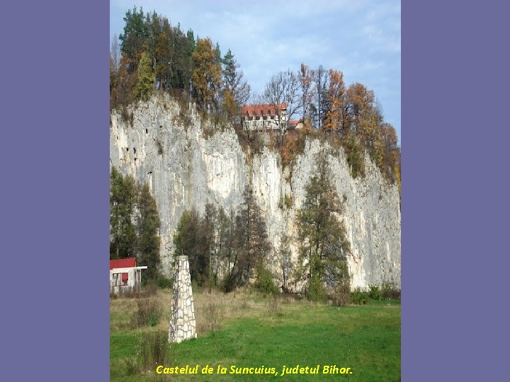 Castelul de la Suncuius, judetul Bihor. 