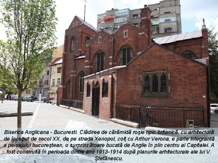 Biserica Anglicana - Bucuresti. Clădirea de cărămidă roşie tipic britanică, cu arhitectură de început