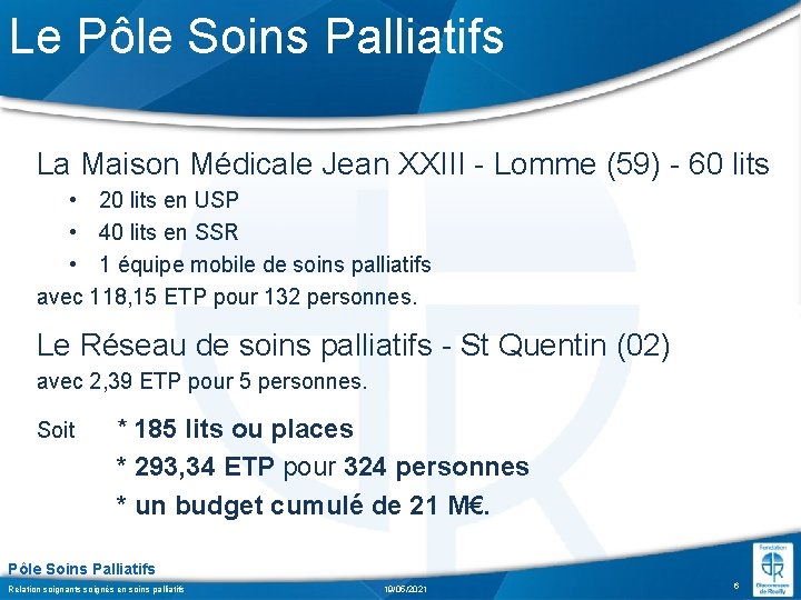 Le Pôle Soins Palliatifs La Maison Médicale Jean XXIII - Lomme (59) - 60