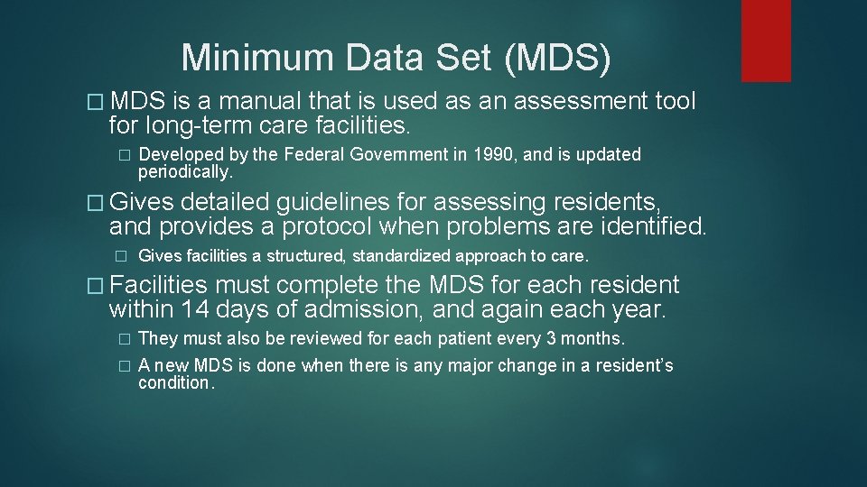 Minimum Data Set (MDS) � MDS is a manual that is used as an Minimum Data Set (MDS) � MDS is a manual that is used as an