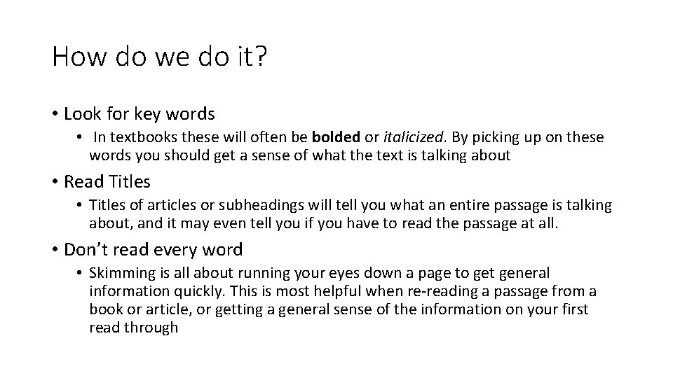 How do we do it? • Look for key words • In textbooks these