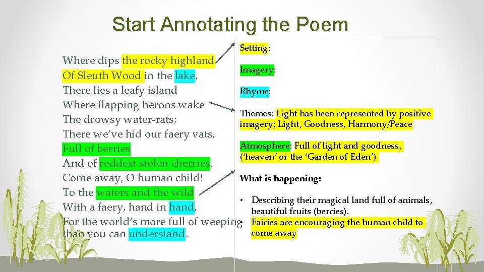 Start Annotating the Poem Setting: Where dips the rocky highland Imagery: Of Sleuth Wood