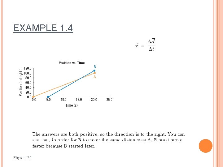 EXAMPLE 1. 4 Physics 20 