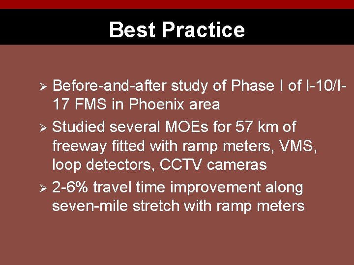 Best Practice Before-and-after study of Phase I of I-10/I 17 FMS in Phoenix area