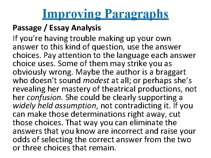 Improving Paragraphs Passage / Essay Analysis If you’re having trouble making up your own