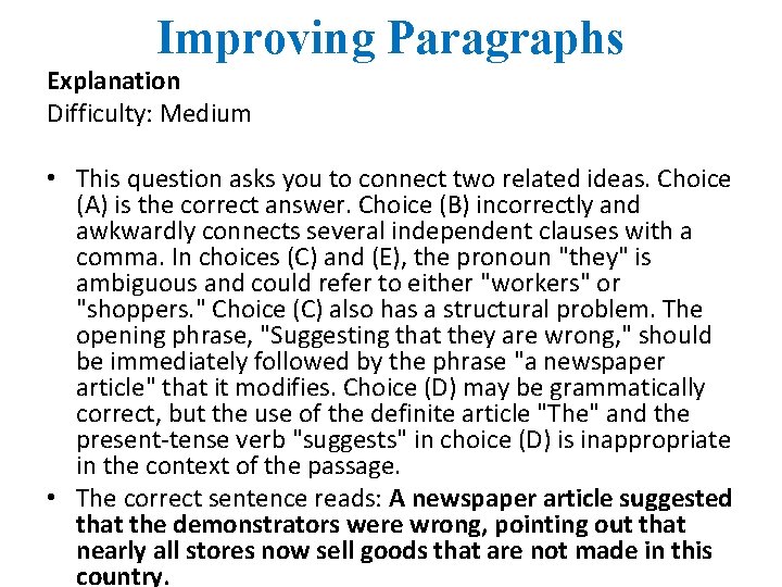 Improving Paragraphs Explanation Difficulty: Medium • This question asks you to connect two related