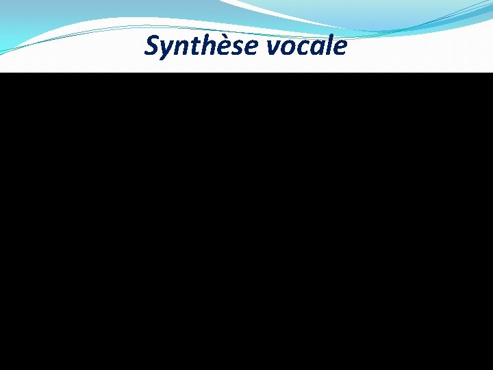 Synthèse vocale 