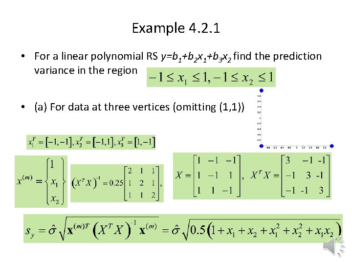 Example 4. 2. 1 • For a linear polynomial RS y=b 1+b 2 x