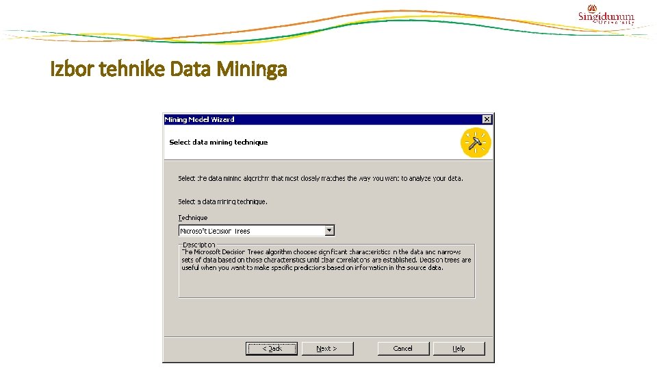 Izbor tehnike Data Mininga Izbor tehnike Data Mininga