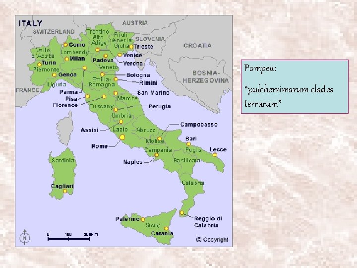 Pompeii: “pulcherrimarum clades terrarum” 