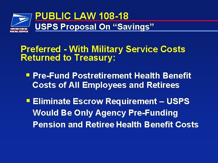 PUBLIC LAW 108 -18 USPS Proposal On “Savings” Preferred - With Military Service Costs