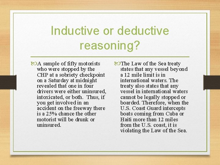 Inductive or deductive reasoning? A sample of fifty motorists who were stopped by the