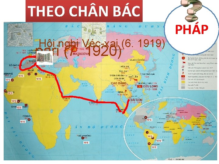 THEO CH N BÁC Hội nghị Véc xai (6. 1919) pari (7. 1920) 1912