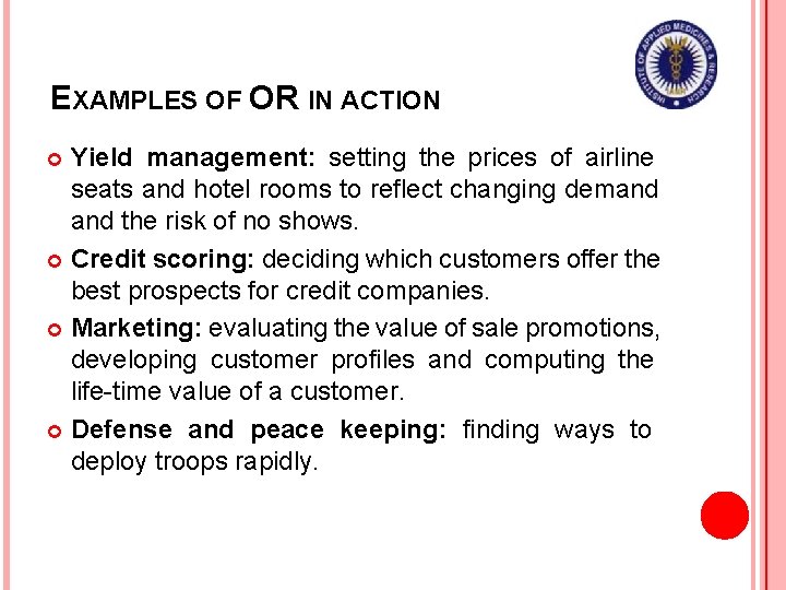 EXAMPLES OF OR IN ACTION Yield management: setting the prices of airline seats and