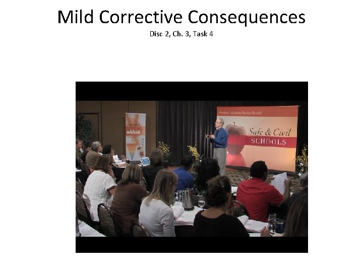 Mild Corrective Consequences Disc 2, Ch. 3, Task 4 