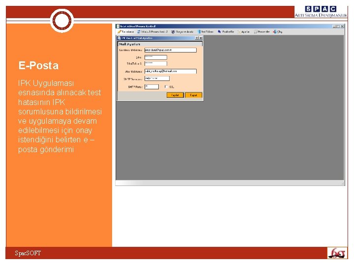 E-Posta IPK Uygulaması esnasında alınacak test hatasının IPK sorumlusuna bildirilmesi ve uygulamaya devam edilebilmesi E-Posta IPK Uygulaması esnasında alınacak test hatasının IPK sorumlusuna bildirilmesi ve uygulamaya devam edilebilmesi