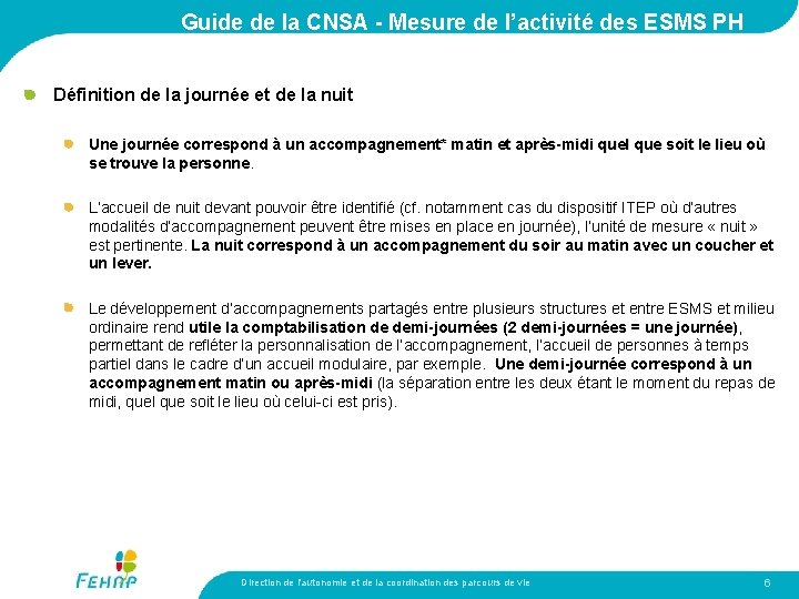 Guide de la CNSA - Mesure de l’activité des ESMS PH Définition de la