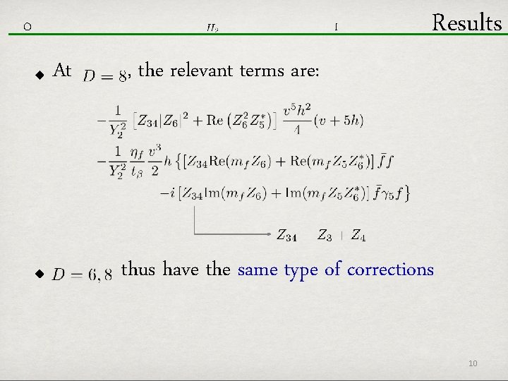 O I At Results , the relevant terms are: thus have the same type
