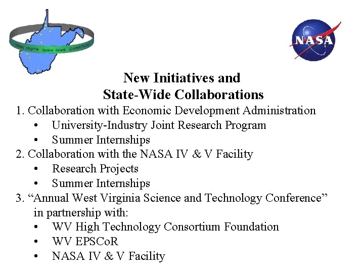 New Initiatives and State-Wide Collaborations 1. Collaboration with Economic Development Administration • University-Industry Joint