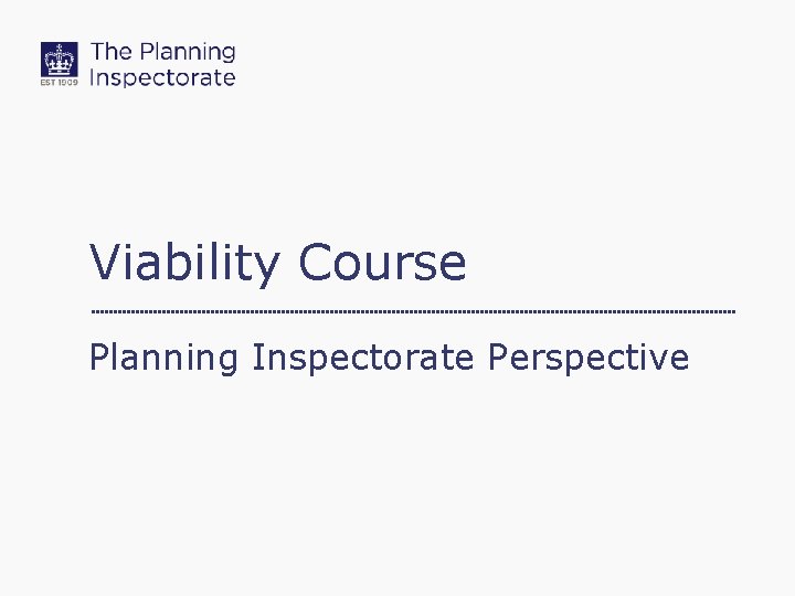 Viability Course Planning Inspectorate Perspective 