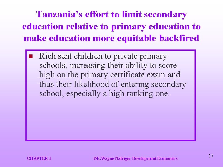 Tanzania’s effort to limit secondary education relative to primary education to make education more