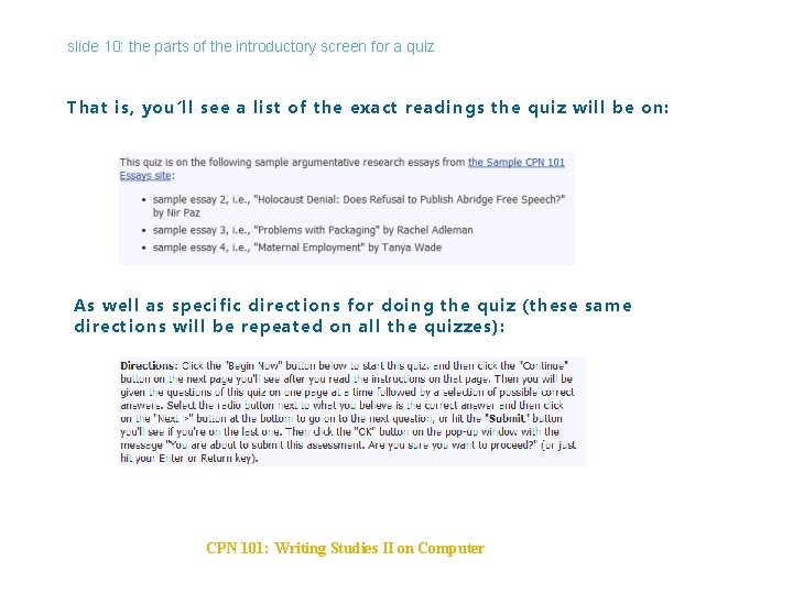 slide 10: the parts of the introductory screen for a quiz That is, you’ll
