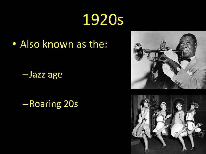 1920 s • Also known as the: – Jazz age – Roaring 20 s