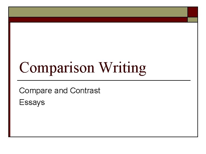 Comparison Writing Compare and Contrast Essays 