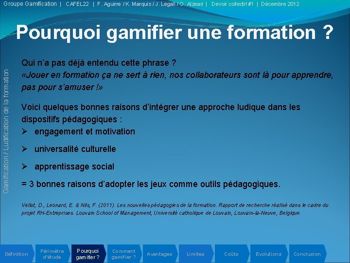 Groupe Gamification | CAFEL 22 | F. Aguirre / K. Marquis / J. Legall