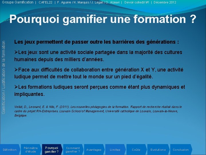 Groupe Gamification | CAFEL 22 | F. Aguirre / K. Marquis / J. Legall