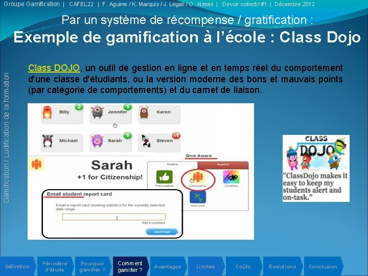 Groupe Gamification | CAFEL 22 | F. Aguirre / K. Marquis / J. Legall